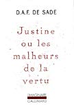 Justine ou Les malheurs de la vertu Marquis de Sade ; préf. et notes de Noëlle Châtelet