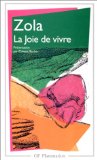 La Joie de vivre Émile Zola ; chronologie, introduction et archives de l'œuvre par Colette Becker,..