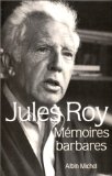 Mémoires barbares Jules Roy