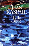 L'Ile bleue roman Jean Raspail