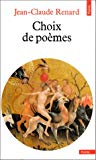 Choix de poèmes Jean-Claude Renard