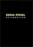 Célébration Sonia Rykiel ; suivi d'une trad. en anglais par Claire Malroux ; dessins de Sonia Rykiel
