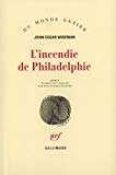 L'incendie de Philadelphie roman John Edgar Wideman ; trad. de l'anglais par Jean-Pierre Richard