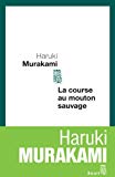 La course au mouton sauvage roman Haruki Murakami / trad. du japonais par Patrick De Vos