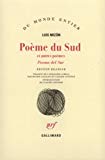 Poème du Sud = Poema del Sur et autres poèmes : édition bilingue (fre) (= spa) Luis Mizón ; traduit de l'espagnol par Roger Caillois et Claude Couffon ; introduction de Claude Couffon