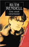 Une mort obsédante roman Ruth Rendell ; trad. de l'anglais par Pierre Ménard