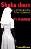 Shaba deux les carnets de Mère Marie-Gertrude V. Y. Mudimbe