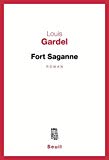 Fort Saganne roman Louis Gardel