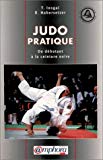 Judo pratique du débutant à la ceinture noire, suivant la progression officielle française Tadao Inogai,... ; adapt. française [du ms japonais] et dessins, Roland Habersetzer...