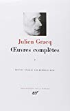 Oeuvres complètes 1 Julien Gracq ; éd. établie par Bernhild Boie