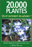20 000 plantes où et comment les acheter? Françoise et Jean-Pierre Cordier