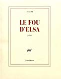 Le Fou d'Elsa / Louis Aragon