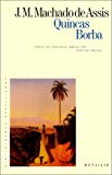 Quincas Borba J.-M. Machado de Assis ; trad. du portugais (Brésil) par Jean-Paul Bruyas