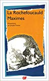 Maximes et réflexions diverses La Rochefoucauld ; chronologie, introduction, établissement du texte, notes... par Jacques Truchet,...