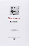 Romans Maupassant ; éd. établie par Louis Forestier
