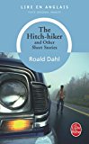 The Hitch-hiker and other short stories Roald Dahl ; choix et annotations par Chantal Yvinec, ...