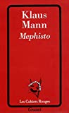 Mephisto Klaus Mann ; trad. de l'allemand par Louise Servicen ; préf. de Michel Tournier,...