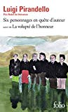 Six personnages en quête d'auteur version définitive ; (suivi de) La Volupté de l'honneur Luigi Pirandello ; traduit de l'italien par Michel Arnaud... [et] André Bouissy