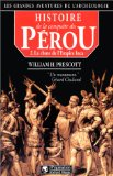 Histoire de la conquête du Pérou 2. La chute de l'Empire inca William H. Prescott ; trad. de l'anglais par H. Poret