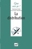 La distribution Jean-Claude Tarondeau,... Dominique Xardel,...