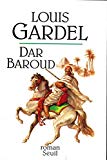 Dar Baroud roman Louis Gardel