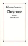 Cheyenne roman Didier Van Cauwelaert
