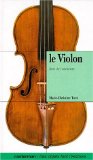 Le violon Âme de l'orchestre texte de Marie-Christine Torti ; ill. par Florence Helmbacher