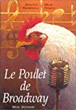 Le poulet de Broadway Jean-Luc Fromental, Miles Hyman