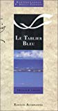 Le tablier bleu Martine Laffon ; illustr. par Patrick Degli-Esposti ; calligr. de Marie Boutroy