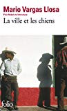 La Ville et les chiens Mario Vargas Llosa ; traduit de l'espagnol par Bernard Lesfargues...