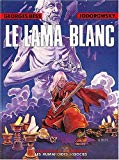 Le Lama blanc [dessins] Georges Bess ; [scénario] Jodorowsky
