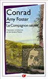 Amy Foster ; Le compagnon secret Joseph Conrad ; introd., chronologie et trad. par J.J. Mayoux