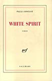 White spirit roman Paule Constant