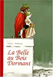 La Belle au Bois dormant un conte des frères Grimm ; ill. par Felix Hoffmann ; trad. de l'allemand par Marthe Robert