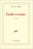 Étoile errante roman J.M.G. Le Clézio