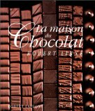 La maison du chocolat Robert Linxe ; avec la collab. de Sylvie Girard ; interviews par Jacques Pessis...