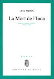 La mort de l'Inca roman Luis Mizón ; trad. de l'espagnol (Chili) par Claude Couffon