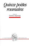 Quinze poètes roumains choisis par Dumitru Tsepeneag ; [trad. du roumain]