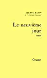 Le neuvième jour roman Hervé Bazin,...