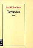 Timimoun roman Rachid Boudjedra ; texte français de l'auteur