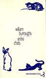 Entre chats William S. Burroughs ; trad. de l'anglais par Gérard-Georges Lemaire