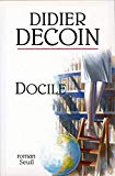 Docile roman Didier Decoin