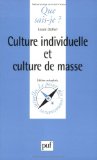 Culture individuelle et culture de masse Louis Dollot