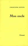 Mon oncle Christophe Donner