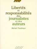 Libertés et responsabilités des journalistes et des auteurs Michel Friedman