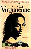 La Virginienne roman Barbara Chase-Riboud ; traduit de l'américain par Pierre Alien