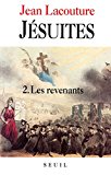 Jésuites une multibiographie 2. Les revenants Jean Lacouture