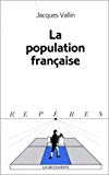 La population française Jacques Vallin