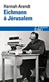 Eichmann à Jérusalem rapport sur la banalité du mal Hannah Arendt ; trad. de l'anglais par Anne Guérin... ; présentation par Michelle-Irène Brudny-de Launay