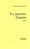 La Passion, Ginette roman Mariella Righini
